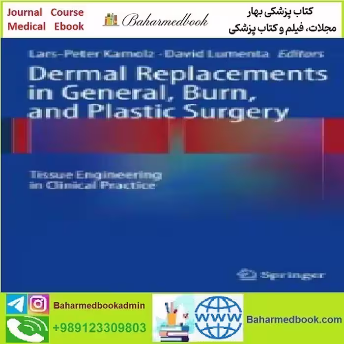 Dermal Replacements in General Burn and Plastic Surgery TRU