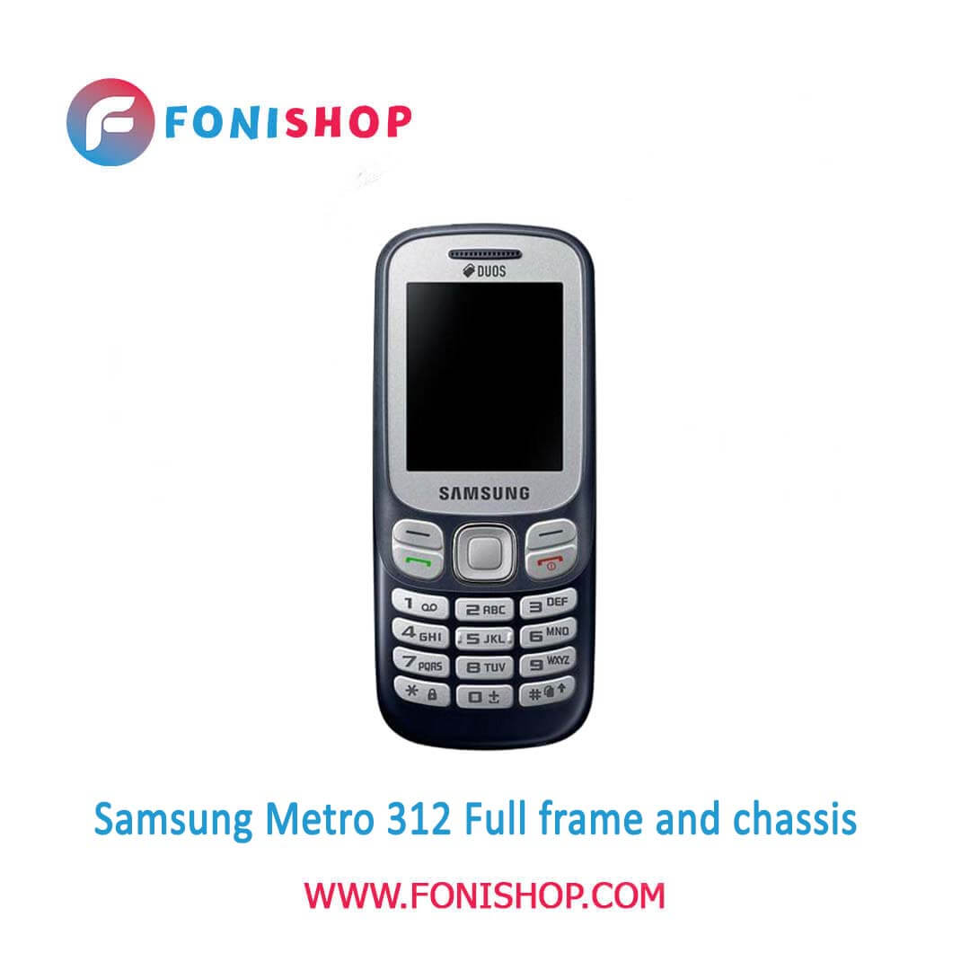 قاب و شاسی کامل سامسونگ Samsung Metro 312