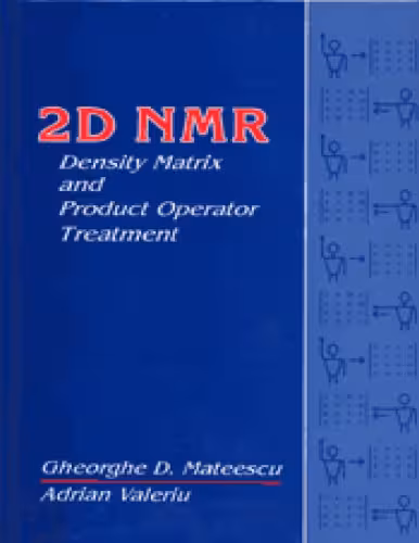 خرید و دانلود نسخه کامل کتاب 2D NMR: Density matrix and product operator treatment