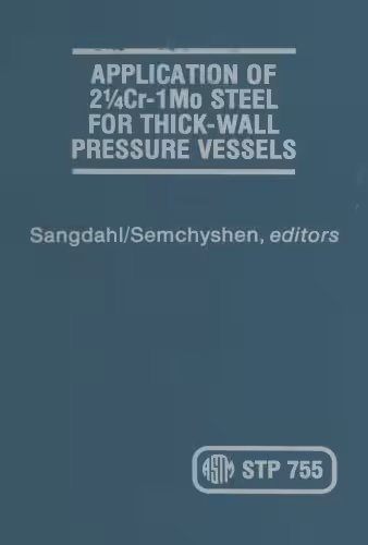 󾕇 دانلود کتاب Application Of 21-4Cr-1 Mo Steel For Thick-Wall Pressure Vessels, 1982 - دانلود کتاب های دانشگاهی