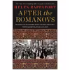 کتاب After the Romanovs اثر Helen Rappaport انتشارات St. Martins Press