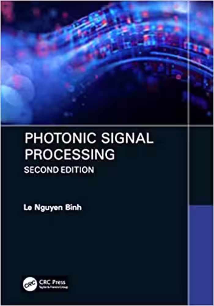 󾕇 دانلود کتاب Photonic Signal Processing, 2nd ed, 2019 - دانلود کتاب های دانشگاهی