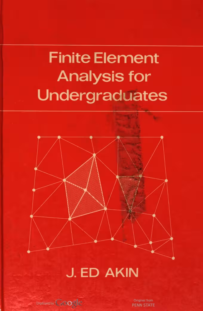خرید و دانلود نسخه کامل کتاب Finite Element Analysis for Undergraduates BY Akin - pdf