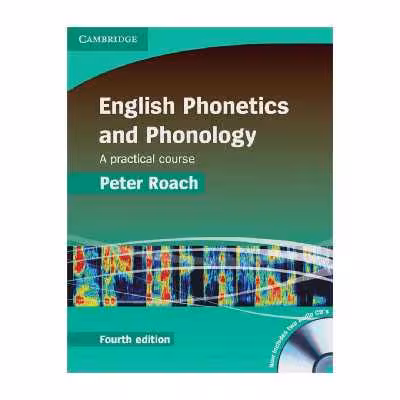 کتاب English Phonetics and Phonology 4th Edition اثر Peter Roach انتشارات کمبریج 