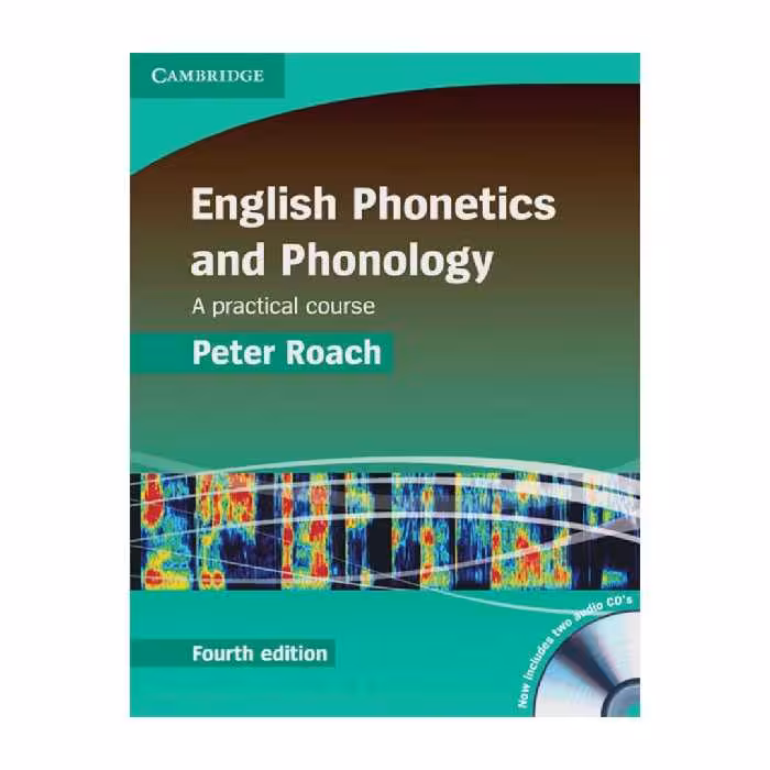 کتاب English Phonetics and Phonology 4th Edition اثر Peter Roach انتشارات کمبریج 