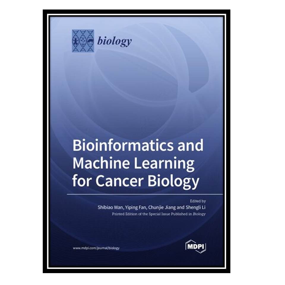 کتاب Bioinformatics and Machine Learning for Cancer Biology