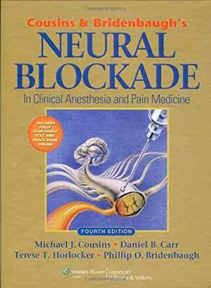 [PDF] دانلود کتاب Cousins And Bridenbaugh’S Neural Blockade In Clinical Anesthesia And Pain Medicine, 4th ed, 2008