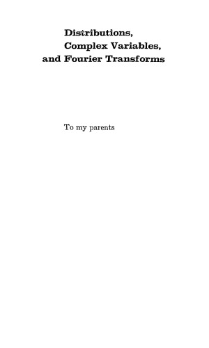 خرید و دانلود نسخه کامل کتاب Distributions, complex variables, and Fourier transforms
