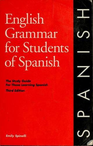 خرید و دانلود نسخه کامل کتاب English Grammar for Students of Spanish: The Study Guide for Those Learning Spanish