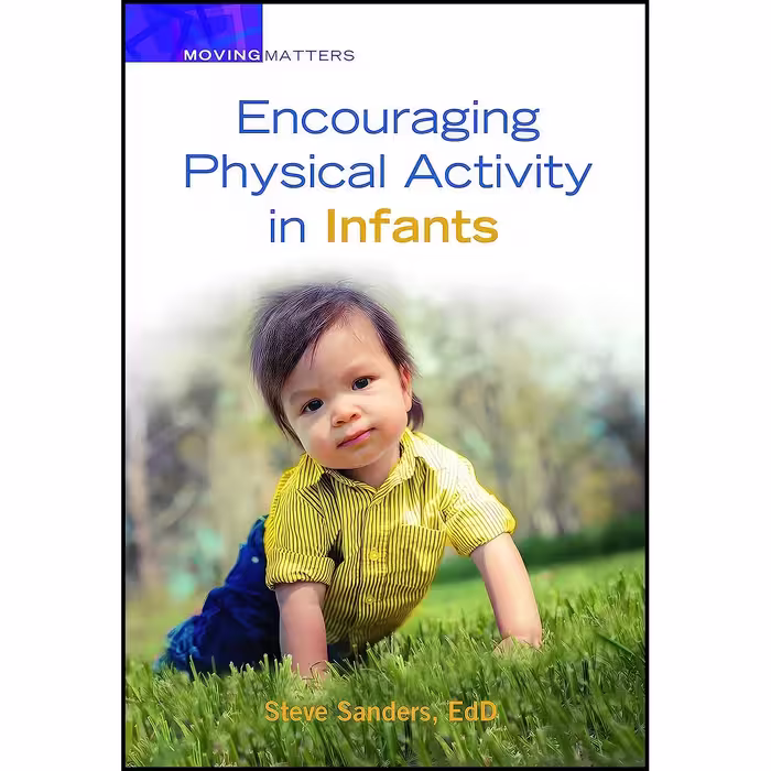 کتاب زبان اصلی Encouraging Physical Activity in Infants  اثر Steve Sanders
