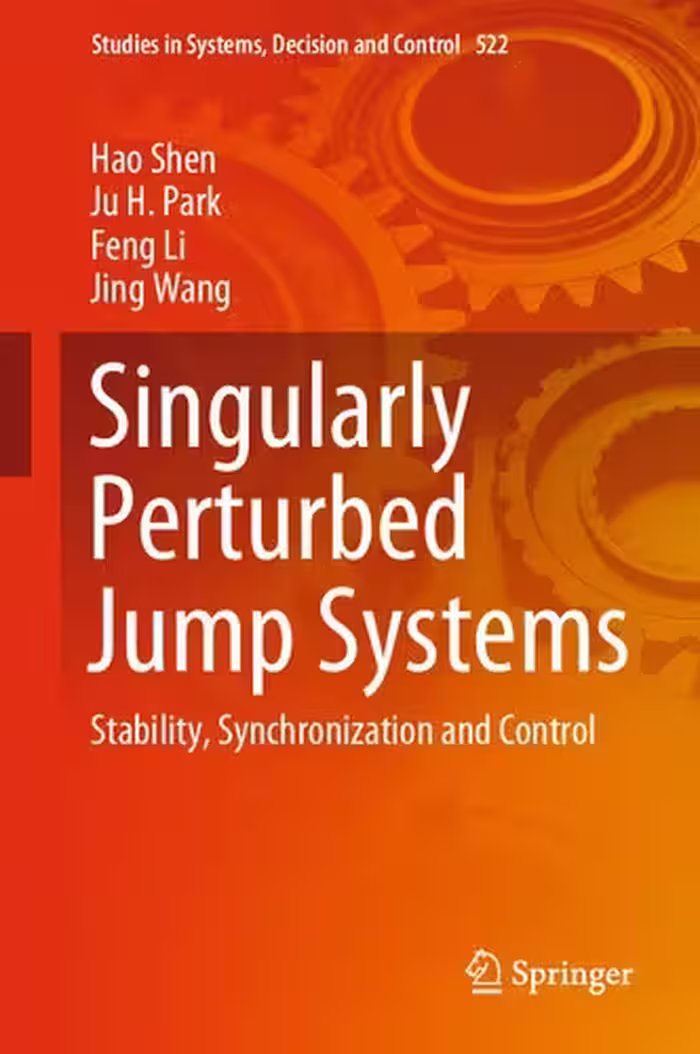 خرید و دانلود نسخه کامل کتاب Singularly Perturbed Jump Systems: Stability, Synchronization and Control