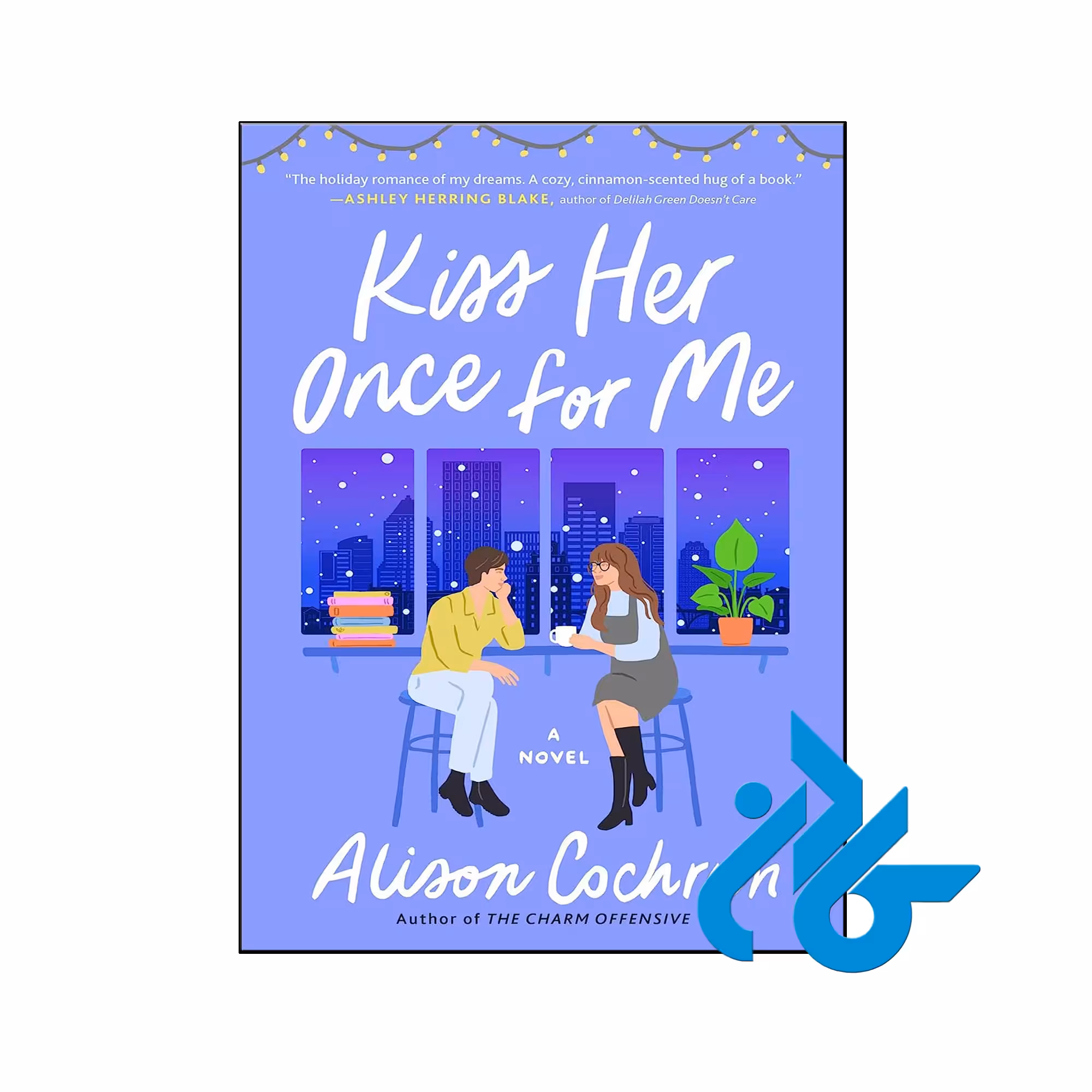 خرید و قیمت کتاب Kiss Her Once for Me از فروشگاه کادن