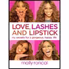 کتاب Love, Lashes, and Lipstick اثر Mally Roncal انتشارات Ballantine Books
