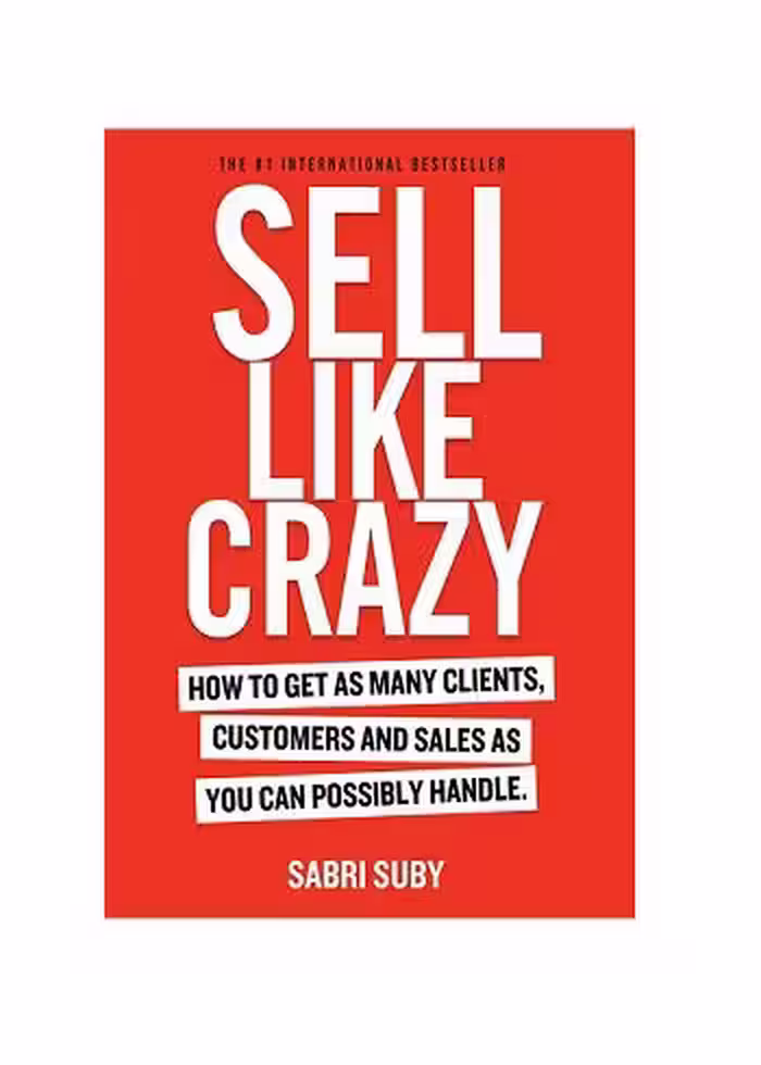 Sell Like Crazy