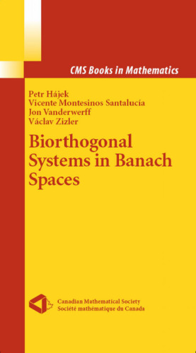 خرید و دانلود نسخه کامل کتاب Biorthogonal Systems in Banach Spaces