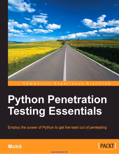 خرید و دانلود نسخه کامل کتاب Python Penetration Testing Essentials: Employ the power of Python to get the best out of pentesting