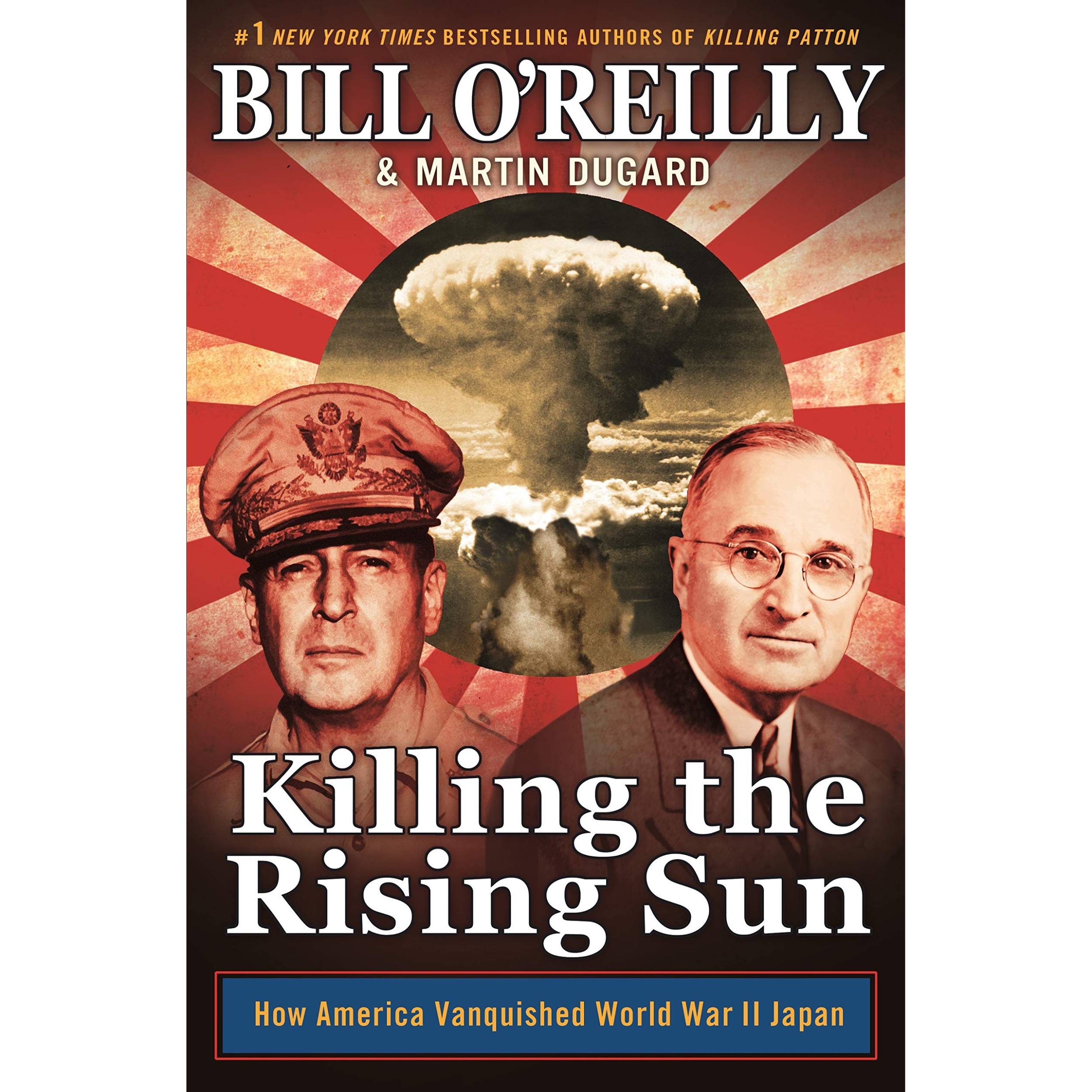 کتاب Killing the Rising Sun اثر Bill O Reilly and Martin Dugard انتشارات Macmillan Publishers