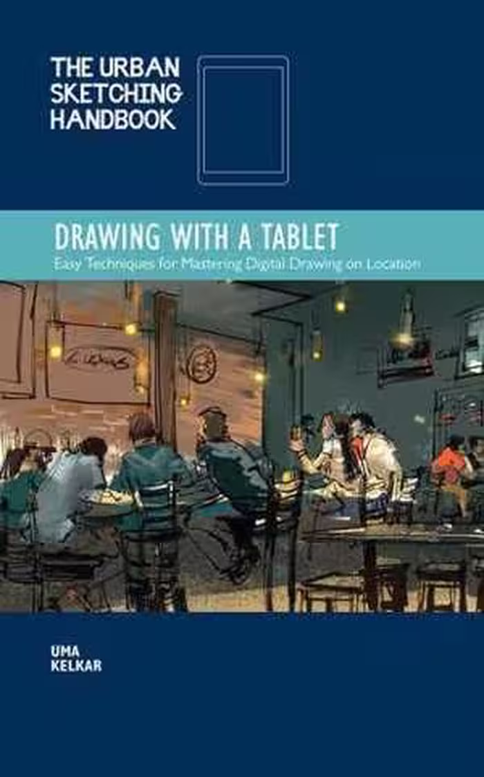 [EPUB] دانلود کتاب The Urban Sketching Handbook Drawing With A Tablet - Easy Techniques For Mastering Digital Drawing On Location, 2020