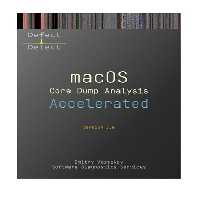 خرید و دانلود نسخه کامل کتاب Accelerated macOS Core Dump Analysis: Training Course Transcript with LLDB Practice Exercises