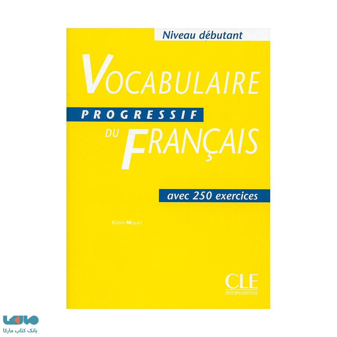 Vocabulaire Progressive Du Francais Niveau Debutant