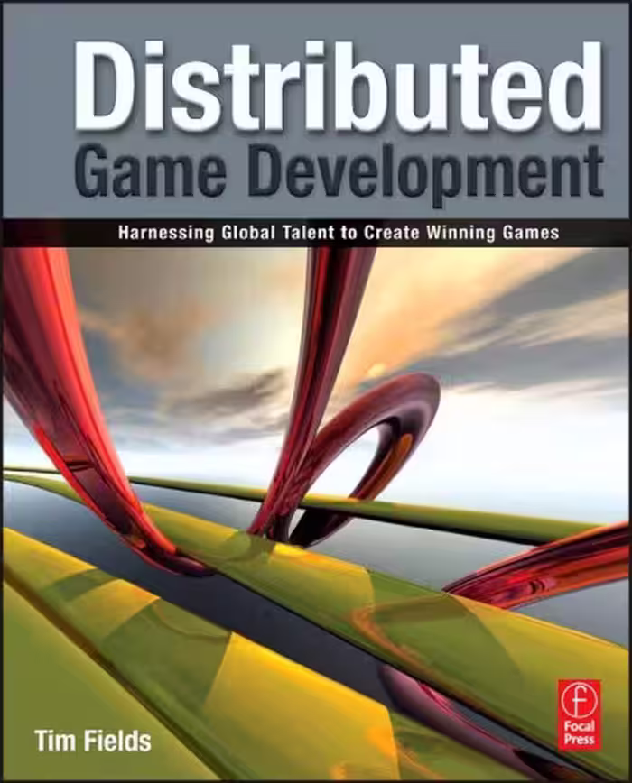 خرید و دانلود نسخه کامل کتاب Distributed Game Development: Harnessing Global Talent to Create Winning Games