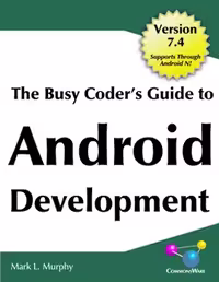 خرید و دانلود نسخه کامل کتاب The Busy Coder’s Guide to Android Development, Version 7.4 (Code only)