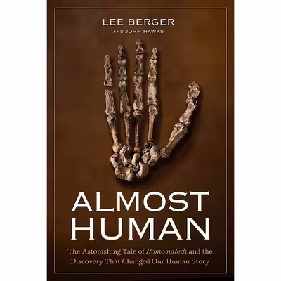 کتاب Almost Human اثر Lee Berger,John Hawks انتشارات National Geographic