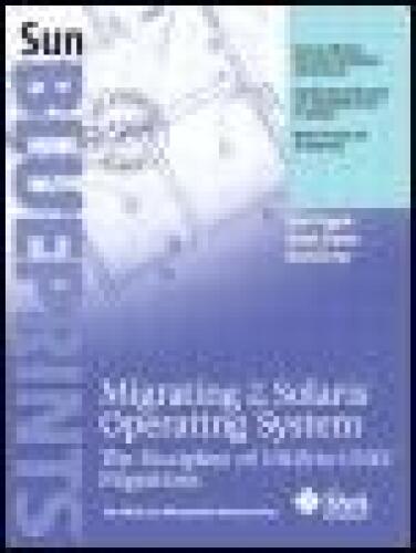 خرید و دانلود نسخه کامل کتاب Migrating to the Solaris Operating System: The Discipline of UNIX-to-UNIX Migrations