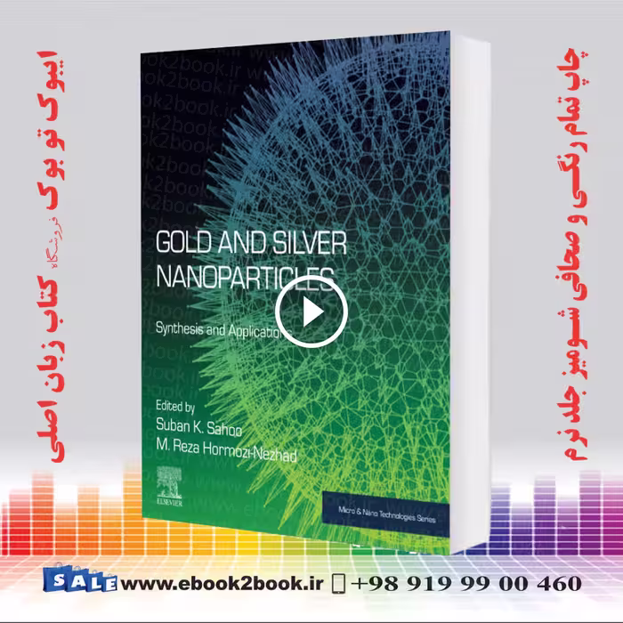 Gold and Silver Nanoparticles: Synthesis and Applications