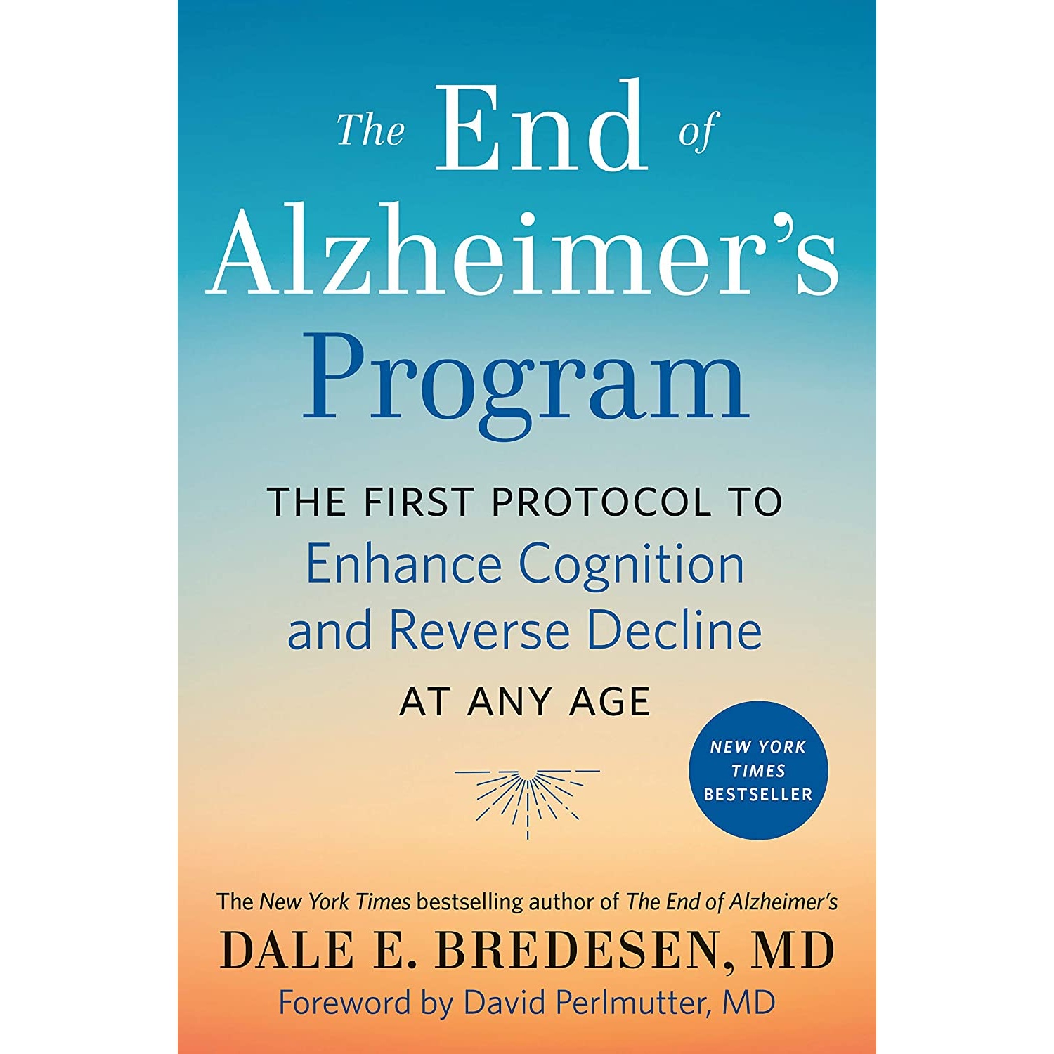 کتاب The End of Alzheimer,s Program اثر Dale Bredesen and David Perlmutter انتشارات Avery