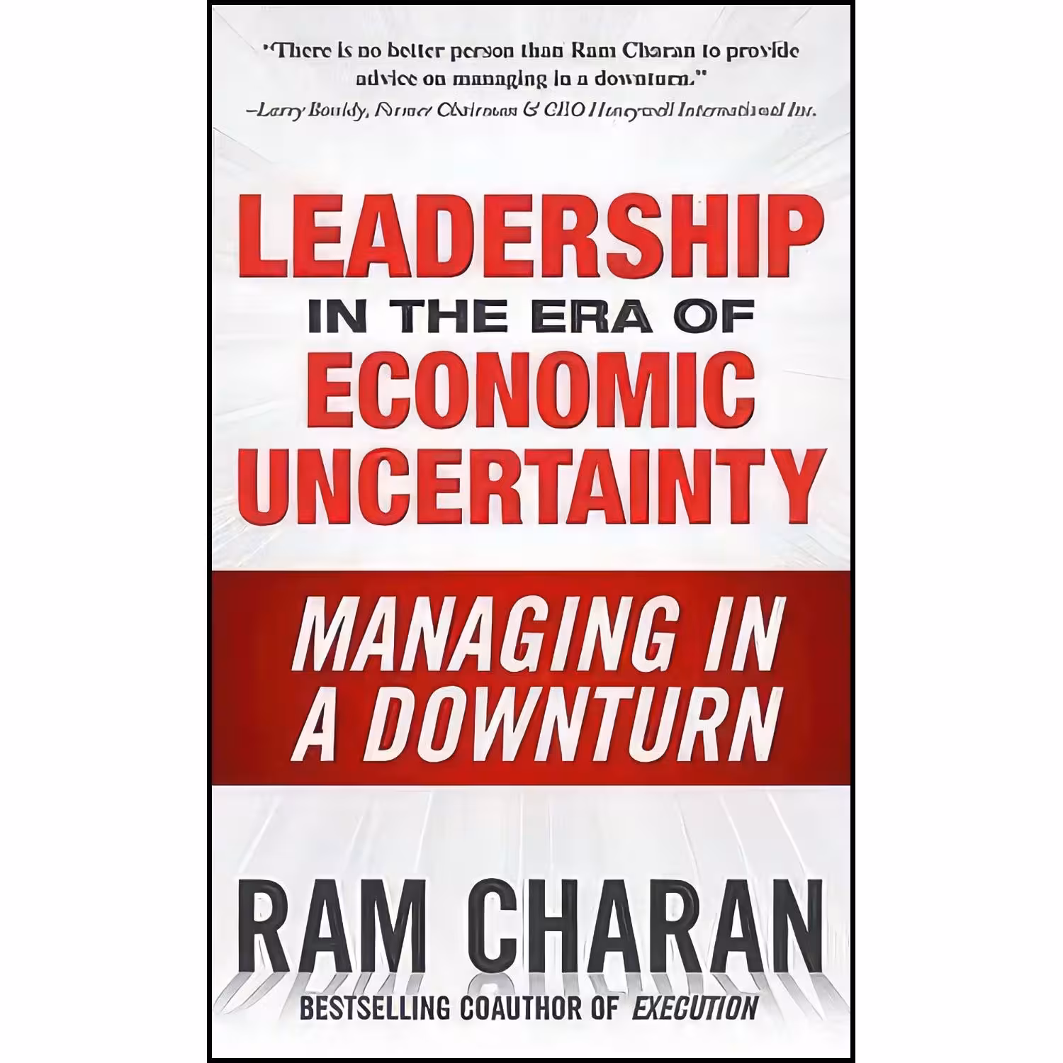 کتاب زبان اصلی Leadership in the Era of Economic Uncertainty اثر Ram Charan