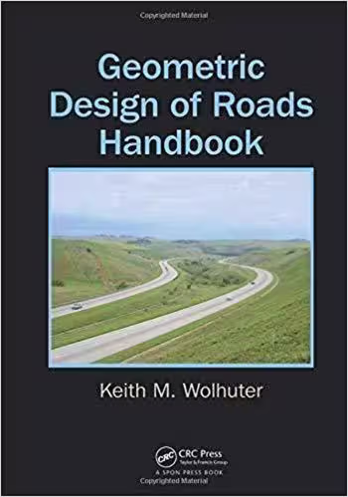 󾕇 دانلود کتاب Wolhuter K. M., Geometric Design of Roads Handbook, 2015 - دانلود کتاب های دانشگاهی