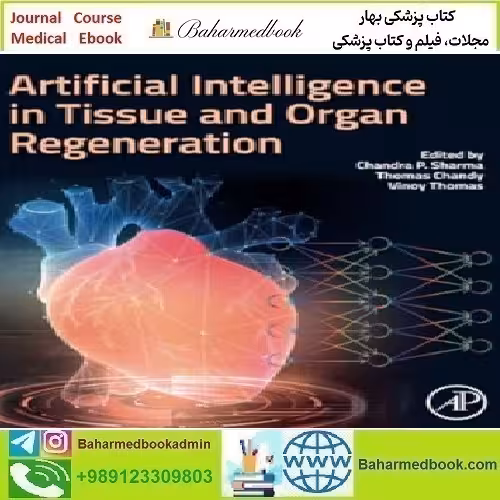 Artificial Intelligence in Tissue and Organ Regeneration 2023 TRUE