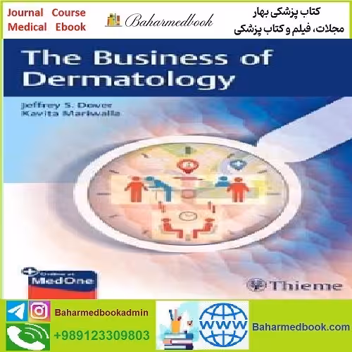 The Business of Dermatology TRUE PDF price 1€ - کتاب پزشکی بهار