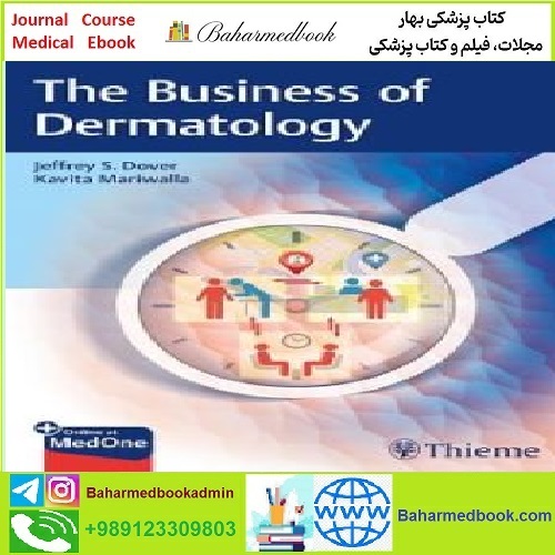The Business of Dermatology TRUE PDF price 1€ - کتاب پزشکی بهار