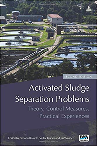 خرید و دانلود نسخه کامل کتاب Activated Sludge Separation Problems: Theory, Control Measures, Practical Experiences (2nd Edition) - Pdf