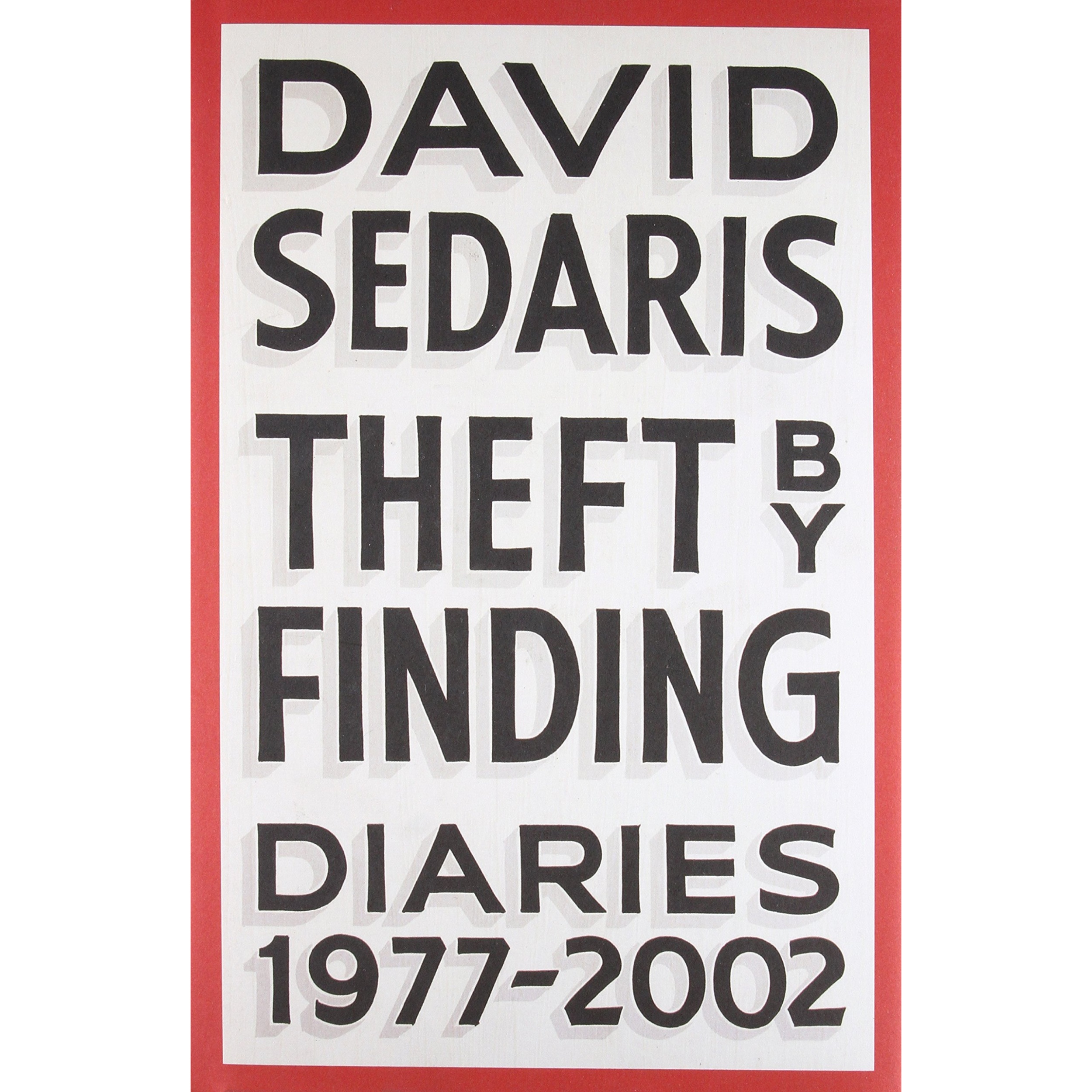 کتاب Theft by Finding اثر David Sedaris انتشارات Hachette Digital, Inc