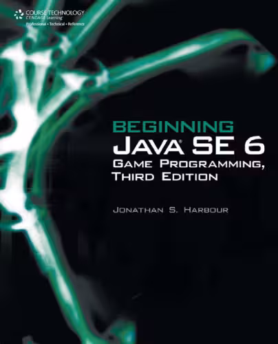 خرید و دانلود نسخه کامل کتاب Beginning Java SE 6 Game Programming