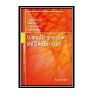 کتاب Control Engineering: MATLAB Exercises اثر László Keviczky انتشارات مؤلفین طلایی