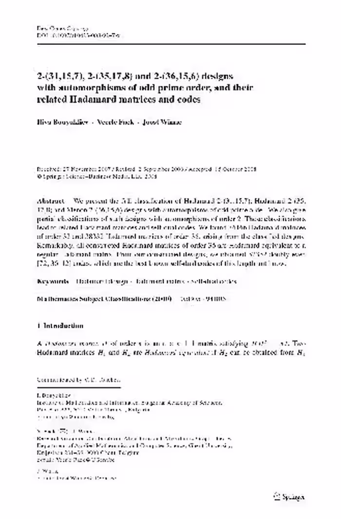 خرید و دانلود نسخه کامل کتاب 2-(31,15,7), 2-(35,17,8) and 2-(36,15,6) designs with automorphisms of odd prime order, and their related Hadamard matrices and codes