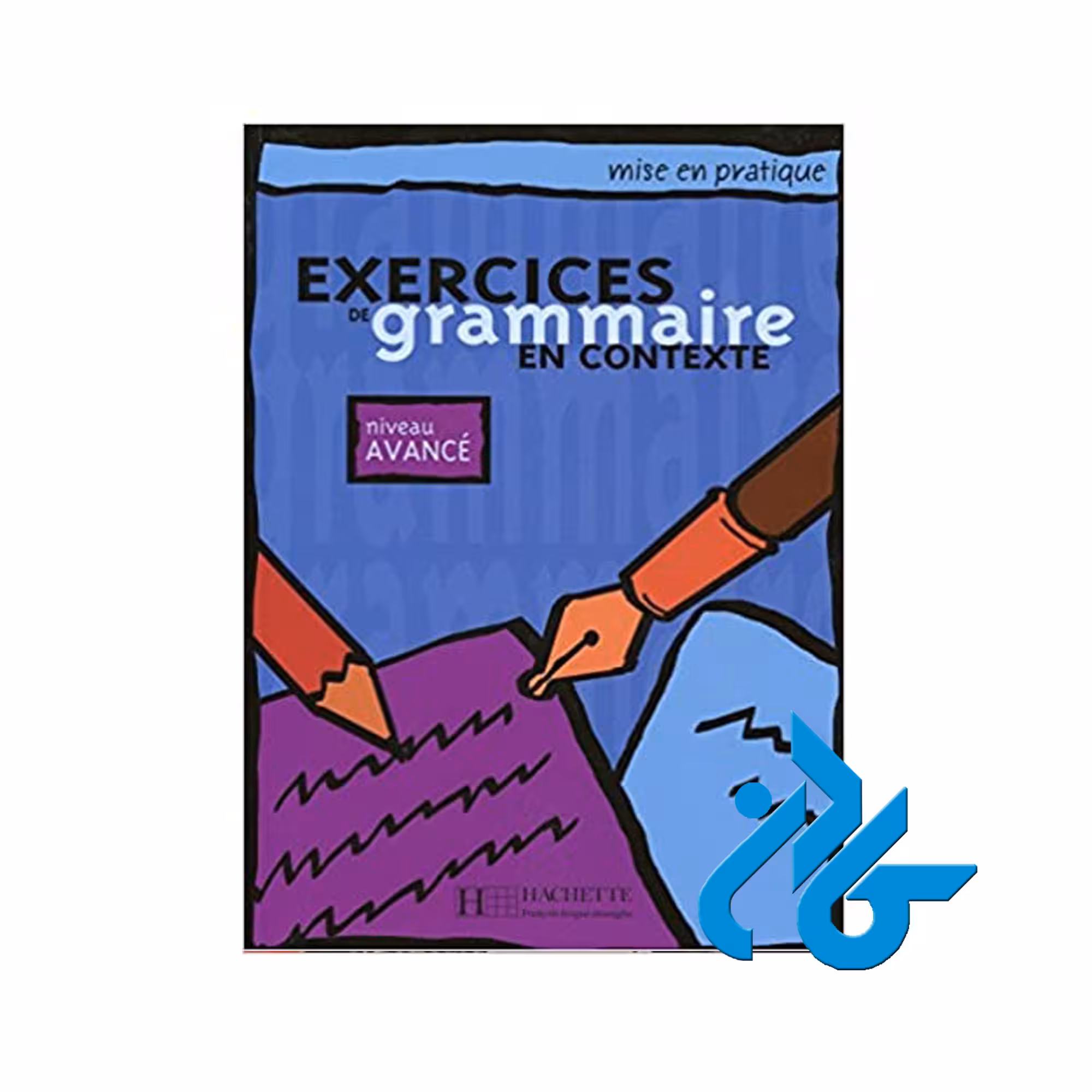 Grammaire En Contexte Avance خرید از فروشگاه کتاب کادن تا 50% تخفیف