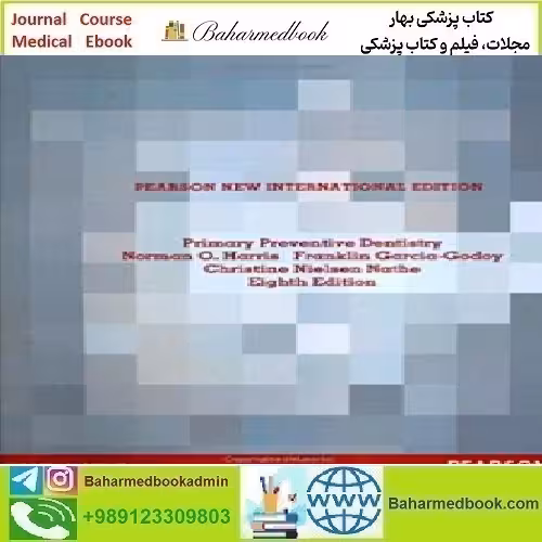 Primary Preventive Dentistry International Edition 2014