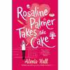 کتاب Rosaline Palmer Takes the Cake اثر Alexis Hall انتشارات Forever