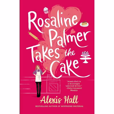 کتاب Rosaline Palmer Takes the Cake اثر Alexis Hall انتشارات Forever