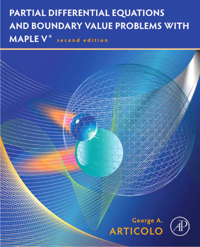 خرید و دانلود نسخه کامل کتاب Partial Differential Equations And Boundary Value Problems With Maple