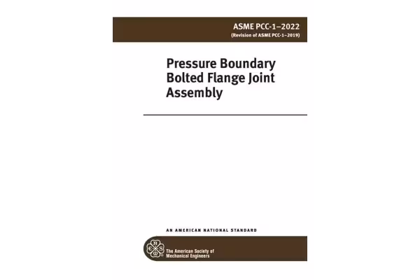 استاندارد راهنمای بستن اتصالات فلنجی 💥ASME PCC-1 2022 ✅✅Guidelines fo Pressure Boundary Bolted Flange Joint Assembly - کتابخانه مجازی واتیکان