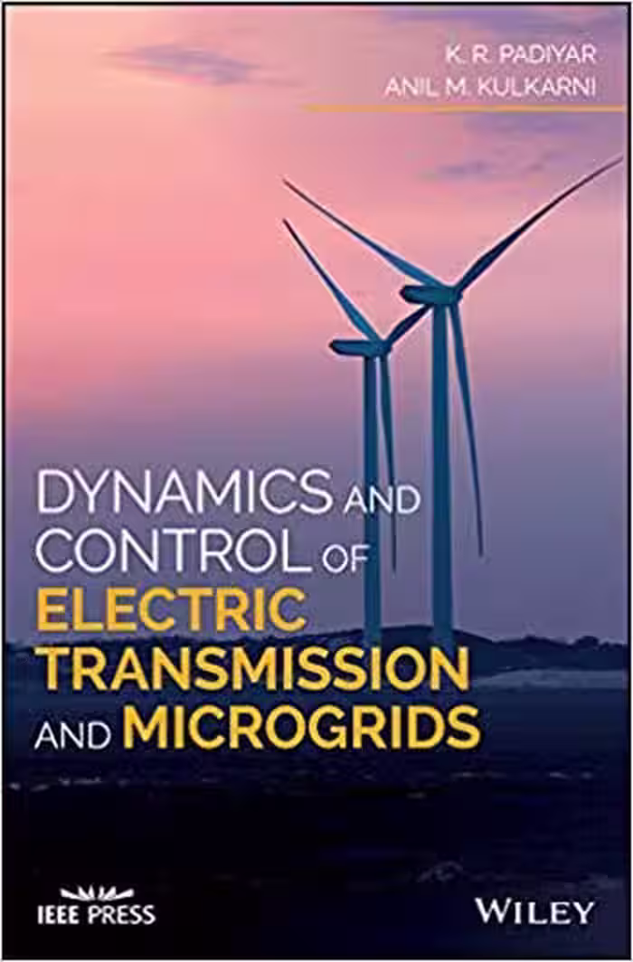 󾕇 دانلود کتاب Dynamics and Control of Electric Transmission and Microgrids - دانلود کتاب های دانشگاهی