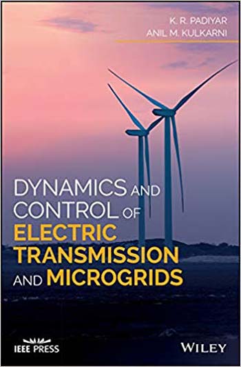  دانلود کتاب Dynamics and Control of Electric Transmission and Microgrids - دانلود کتاب های دانشگاهی