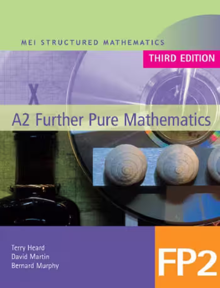 خرید و دانلود نسخه کامل کتاب MEI A2 Further Pure Mathematics FP2 (MEI Structured Mathematics (A AS Level))