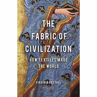 کتاب The Fabric of Civilization اثر Virginia I. Postrel انتشارات Basic Books